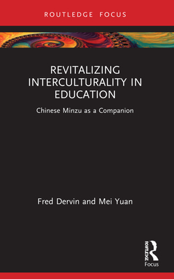 Seller image for Revitalizing Interculturality in Education: Chinese Minzu as a Companion (Paperback or Softback) for sale by BargainBookStores