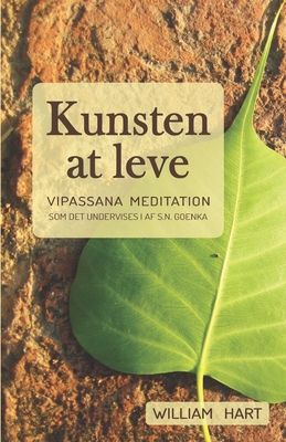 Immagine del venditore per Kunsten at leve: Vipassana meditation som undervist i af S. N. Goenka (Paperback or Softback) venduto da BargainBookStores
