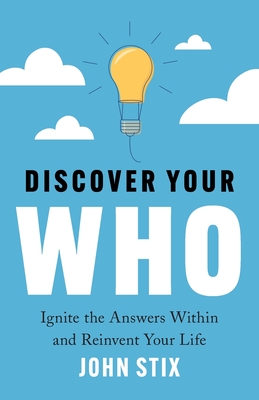 Seller image for Discover Your WHO: Ignite the Answers Within and Reinvent Your Life (Paperback or Softback) for sale by BargainBookStores