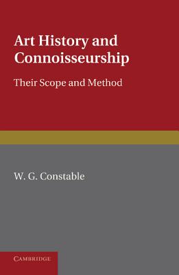 Seller image for Art History and Connoisseurship: Their Scope and Method (Paperback or Softback) for sale by BargainBookStores