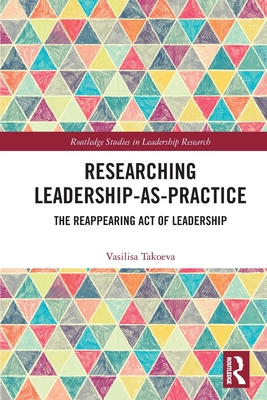 Imagen del vendedor de Researching Leadership-As-Practice: The Reappearing Act of Leadership (Paperback or Softback) a la venta por BargainBookStores