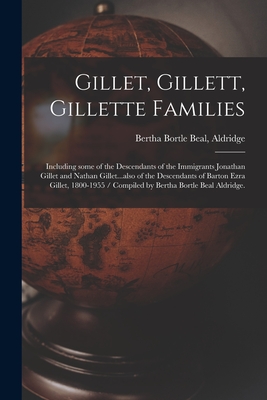 Seller image for Gillet, Gillett, Gillette Families: Including Some of the Descendants of the Immigrants Jonathan Gillet and Nathan Gillet.also of the Descendants of (Paperback or Softback) for sale by BargainBookStores
