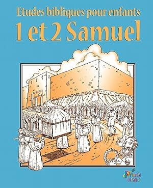 Image du vendeur pour Etudes Bibliques Pour Enfants: 1 & 2 Samuel (Fran�ais) (Paperback or Softback) mis en vente par BargainBookStores