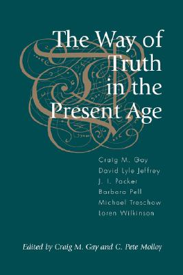 Seller image for The Way of Truth in the Present Age (Paperback or Softback) for sale by BargainBookStores