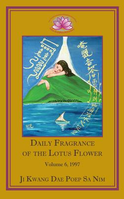Imagen del vendedor de Daily Fragrance of the Lotus Flower, Vol. 6 (1997) (Hardback or Cased Book) a la venta por BargainBookStores