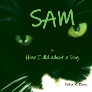 Bild des Verkufers fr Sam: or How i did adopt a Dog (Paperback or Softback) zum Verkauf von BargainBookStores