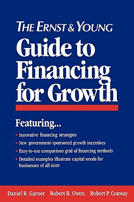 Image du vendeur pour The Ernst & Young Guide to Financing for Growth (Paperback or Softback) mis en vente par BargainBookStores