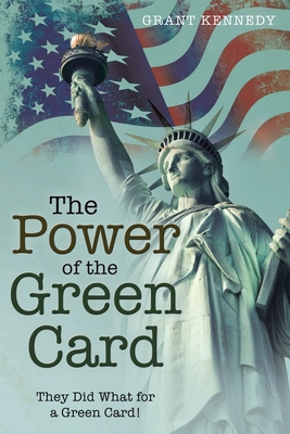 Imagen del vendedor de The Power of the Green Card: They Did What for a Green Card! (Paperback or Softback) a la venta por BargainBookStores