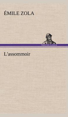 Seller image for L'assommoir (Hardback or Cased Book) for sale by BargainBookStores