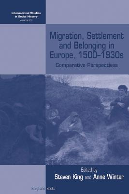 Bild des Verkufers fr Migration, Settlement and Belonging in Europe, 1500-1930s: Comparative Perspectives (Paperback or Softback) zum Verkauf von BargainBookStores