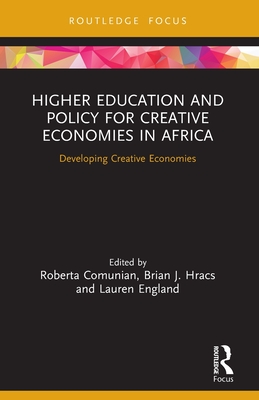 Immagine del venditore per Higher Education and Policy for Creative Economies in Africa: Developing Creative Economies (Paperback or Softback) venduto da BargainBookStores