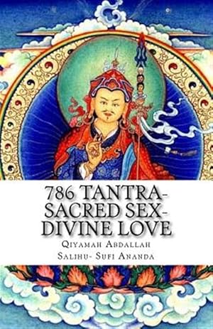 Bild des Verkufers fr 786 Tantra-sacred Sex-divine Love : The Union of Opposites zum Verkauf von GreatBookPrices