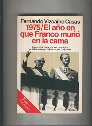 Imagen del vendedor de Espejo de Espaa: 1975: el ao en que franco murio en la cama a la venta por El Boletin