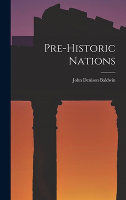 Image du vendeur pour Pre-historic Nations (Hardback or Cased Book) mis en vente par BargainBookStores