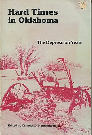 Imagen del vendedor de Hard Times in Oklahoma; the Depression years a la venta por Waysidebooks