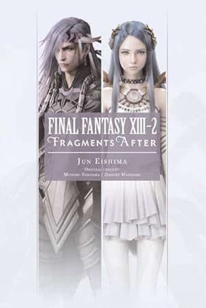 Bild des Verkufers fr Final Fantasy XIII-2: Fragments After zum Verkauf von Smartbuy