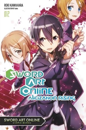 Bild des Verkufers fr Sword Art Online 12 (Light Novel) : Alicization Rising zum Verkauf von Smartbuy