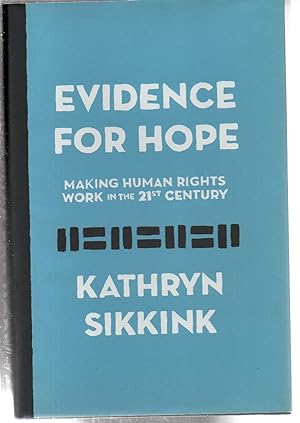 Imagen del vendedor de Evidence for Hope: Making Human Rights Work in the 21st Century (Human Rights and Crimes against Humanity, 28) a la venta por EdmondDantes Bookseller