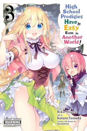 Bild des Verkufers fr High School Prodigies Have It Easy Even in Another World!, Vol. 3 zum Verkauf von Smartbuy