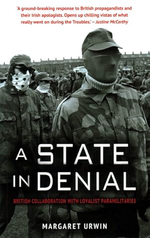 Seller image for State in Denial: : British Collaboration With Loyalist Paramilitaries for sale by GreatBookPrices