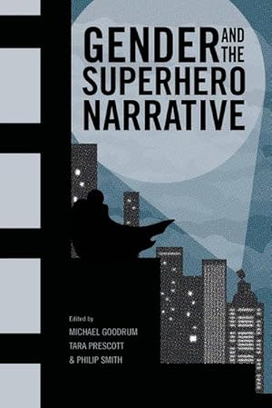 Seller image for Gender and the Superhero Narrative for sale by AHA-BUCH GmbH