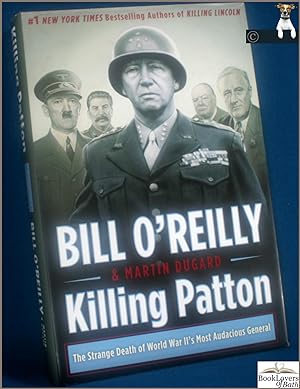 Bild des Verkufers fr Killing Patton: The Strange Death of World War II's Most Audacious General zum Verkauf von BookLovers of Bath