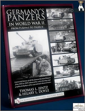 Bild des Verkufers fr Germany's Panzers in World War II from Pz.KDfw.l to Tiger II: A Pictorial History of Oil the Famous German Panzers from 1935 to 1945 Enhanced by Scale Drawings and Graphical Displays of Key Operational Characteristics zum Verkauf von BookLovers of Bath