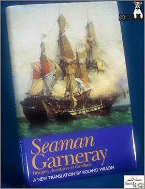 Seller image for Seaman Garneray: Voyages, Aventures et Combats for sale by BookLovers of Bath