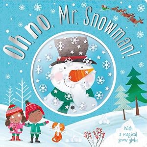 Image du vendeur pour Oh, No, MR Snowman! mis en vente par GreatBookPrices