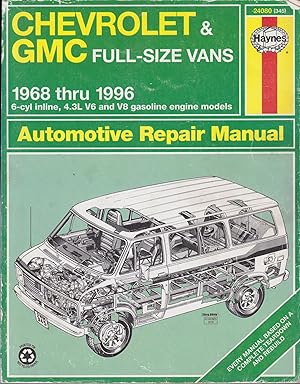 Seller image for Chevrolet & GMC Full-Size Vans; 1968 thru 1996 (6-cyl inline, 4.3L V6 and V8 Gasoline Engine Models): Automotive Repair Manual for sale by JNBookseller