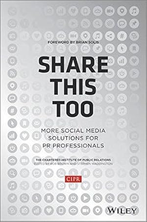 Seller image for Share This Too: More Social Media Solutions for PR Professionals for sale by WeBuyBooks