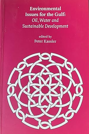 Seller image for Environmental Issues for the Gulf: Oil, Water and Sustainable Development. for sale by Brooks Books