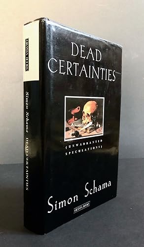 Dead Certainties (Unwarranted Speculations). First UK Printing, Signed