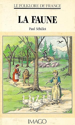 Imagen del vendedor de Faune (La) [Le Folklore de France, volume V] a la venta por Bouquinerie "Rue du Bac"