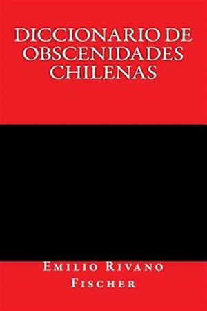 Bild des Verkufers fr Diccionario de Obscenidades Chilenas -Language: spanish zum Verkauf von GreatBookPrices