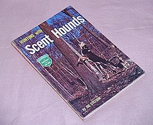 Imagen del vendedor de Hunting with Scent Hounds a la venta por Pacific Rim Used Books  LLC