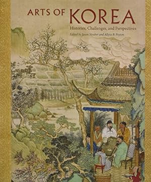 Seller image for Arts of Korea: Histories, Challenges, and Perspectives (David A. Cofrin Asian Art Manuscript Series) [Hardcover ] for sale by booksXpress