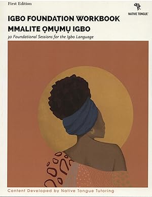 Igbo Immersion Workbook: Omumu Igbo Miri Emi (2) Native Tongue - Igbo Workbooks