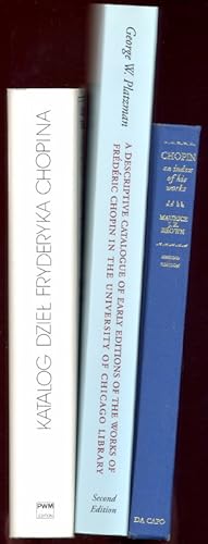 Immagine del venditore per (3 Titel zu Frdric Chopin:) I: Chominski, J.M./Turlo, T.D.: Katalog dziel Fryderyka Chopina - A Catalogue of the Works of Frederick Chopin. II: Platzman, G.W: A Descriptive Catalogue of Early Editions of the Works of Frdric Chopin in the University of Chicago Library. Second Edition. Revised and Enlarged. III: Brown, M.J.E.: Chopin. An Index of his Works in Chronological Order. Second, Revised Edition. venduto da Antiquariat Buechel-Baur