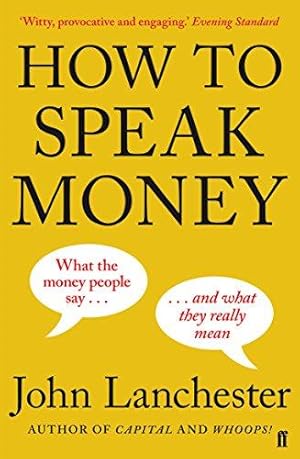 Imagen del vendedor de How to Speak Money a la venta por WeBuyBooks