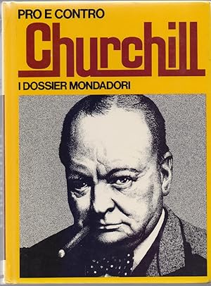 Seller image for Pro e contro Churchill I Dossier Mondadori for sale by libreria biblos