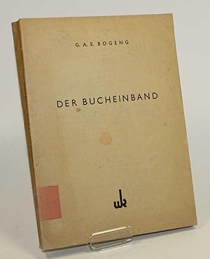Bild des Verkufers fr Der Bucheinband. Ein Handbuch fr Buchbinder und Bcherfreunde. zum Verkauf von Antiquariat Gallus / Dr. P. Adelsberger