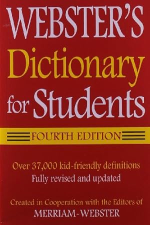 Bild des Verkufers fr Webster's Dictionary for Students, Fourth Edition zum Verkauf von Reliant Bookstore