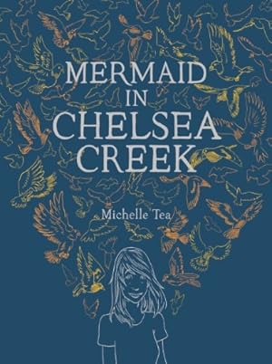 Imagen del vendedor de Mermaid in Chelsea Creek by Tea, Michelle [Hardcover ] a la venta por booksXpress