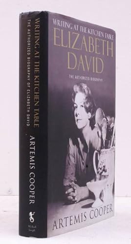 Seller image for Writing at the Kitchen Table. The authorized Biography of Elizabeth David. NEAR FINE COPY IN UNCLIPPED DUSTWRAPPER for sale by Island Books