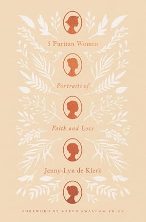 Imagen del vendedor de 5 Puritan Women : Portraits of Faith and Love a la venta por GreatBookPrices