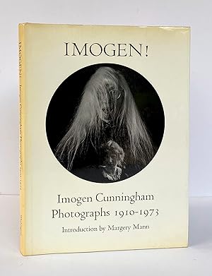 IMOGEN! Imogen Cunningham Photographs 1910-1973 - SIGNED by the Author
