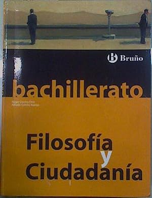 Seller image for Bachillerato Filosofa y ciudadana for sale by Almacen de los Libros Olvidados