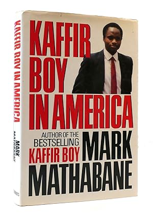 Seller image for KAFFIR BOY IN AMERICA: AN ENCOUNTER WITH APARTHEID for sale by Rare Book Cellar