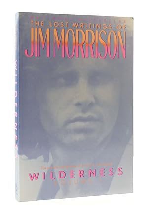 Seller image for WILDERNESS: THE LOST WRITINGS OF JIM MORRISON VOLUME 1 for sale by Rare Book Cellar